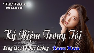 Karaoke - Kỷ Niệm Trong Tôi Tone Nam | Lê Lâm Music
