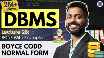 Lec-26: Boyce Codd Normal Form #BCNF #DBMS #Normalization with best examples
