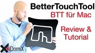 BetterTouchTool BTT für Mac | iDomiX