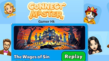 Connect Master Story The Wages Of Sin Episode 1 to Episode 7