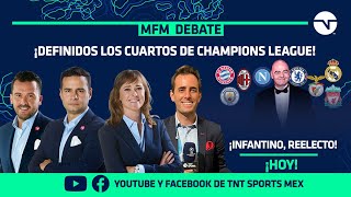¡DEFINIDOS LOS CUARTOS DE FINAL DE LA CHAMPIONS LEAGUE! ¡GIANNI INFANTINO, REELECTO! | MFM DEBATE ¡DEFINIDOS LOS CUARTOS DE FINAL DE LA CHAMPIONS LEAGUE! ¡GIANNI INFANTINO, REELECTO! | MFM DEBATE