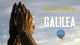 ARAMEO GALILEO ✞ ORAR 02  'JESUS, TE AMO' + 'TEN MISERICORDIA DE MI'