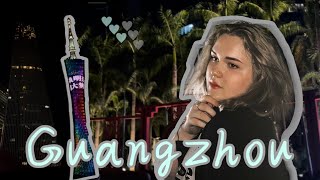 Guangzhou/ First Impression/ Гуанчжоу/ Первый Обзор-Впечатление