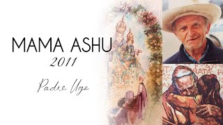 Video thumbnail of "MAMA ASHU 2011 - Canto a Mama Ashu"