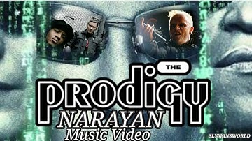 The Prodigy - Narayan - Matrix Edit