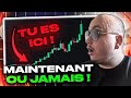 🔥 CRYPTO : C'EST MAINTENANT OU JAMAIS !