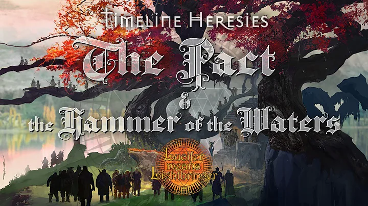 Timeline Heresies: The Pact & the Hammer of the Waters - DayDayNews