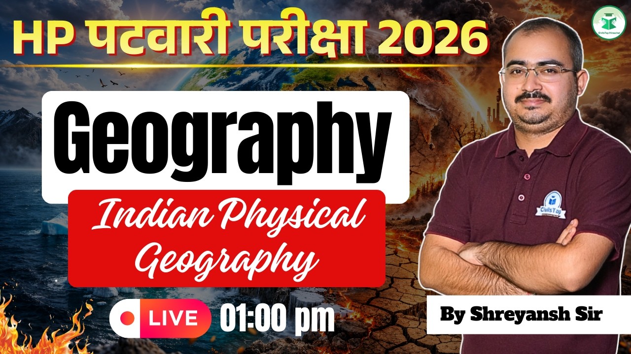 HP Patwari Exam 2026 🔥 | Indian Physical Geography | LIVE @ 1:00 PM | By Shreyansh Sir | Civilstap