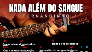Nada Além Do Sangue - Fernandinho | Aula de Violão Simplificado