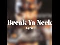 Busta Rhymes - Break Ya Neck (Lyric Video)