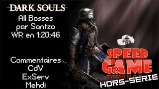 Speed Game Hors-série: Dark Souls All Bosses en 1:20:46 par Santzo