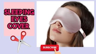 Sleeping Eyes Cover Cutting And Sching Diy Eyes Cover