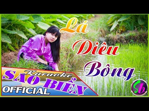 [Karaoke] Lá Diêu Bông (Sao Em Nỡ Vội Lấy Chồng)