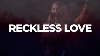 Reckless Love - lyrics | Passion