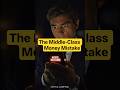 The Middle-Class Money Mistake#short #shorts #finance #investing #explore