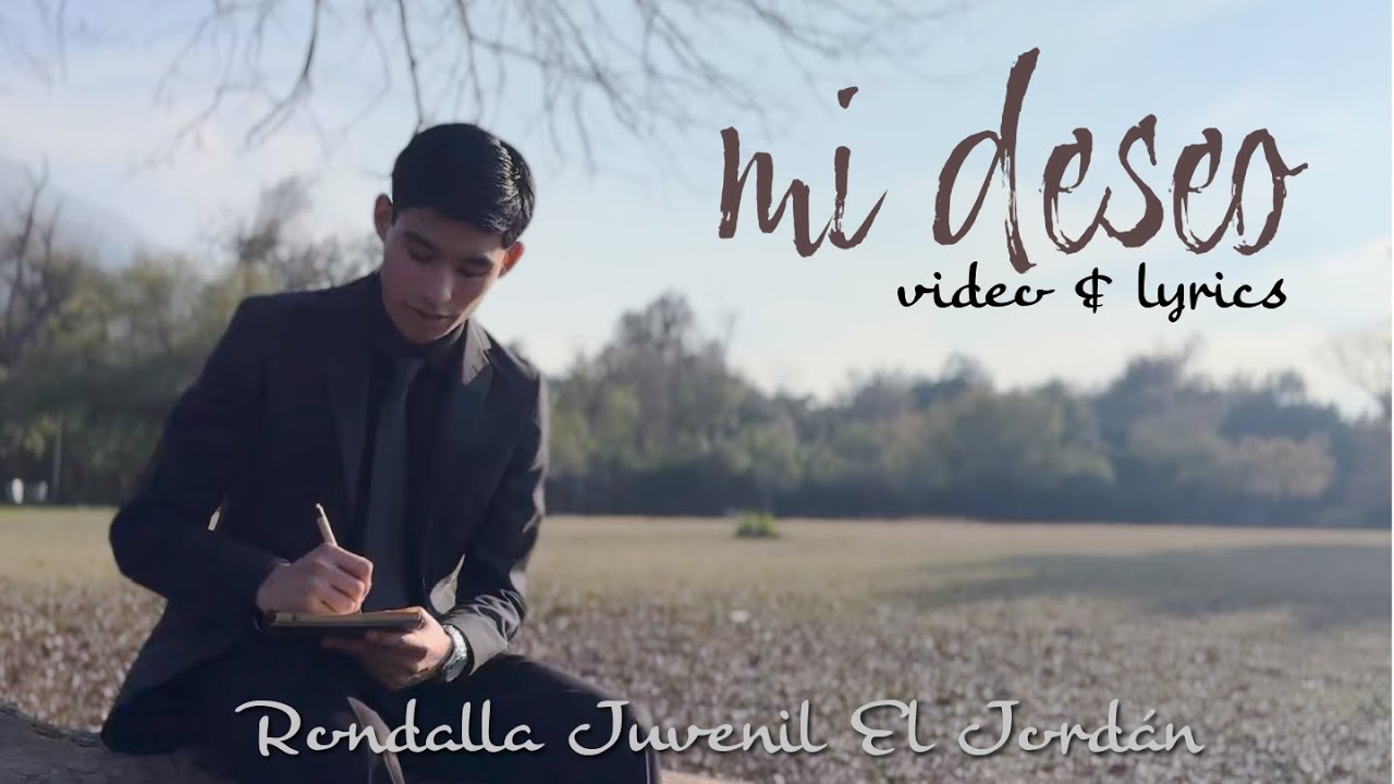 MI DESEO | Rondalla Juvenil El Jordán (Video&Lyrics)