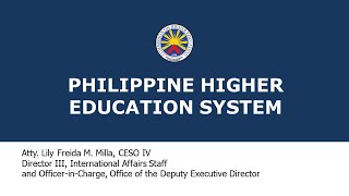 Philippine Higher Education System - Dr. Diego and Atty. Milla