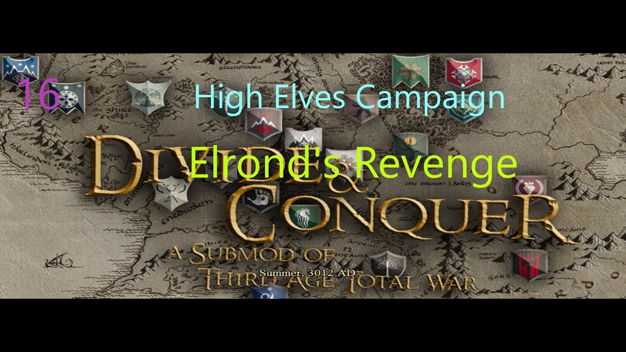 Preparing for Grand offensive High Elves Campaign Total war Third Age