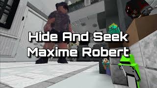 Hide And Seek Maxime Robert - Dream Music