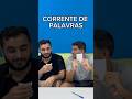 Corrente de palavras 😂 #humor #jogos #desafio