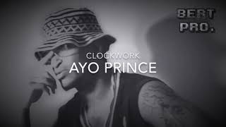 Ayo Prince - Clockwork