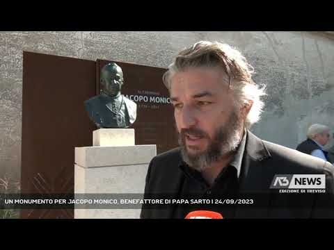 UN MONUMENTO PER JACOPO MONICO, BENEFATTORE DI PAPA SARTO | 24/09/2023