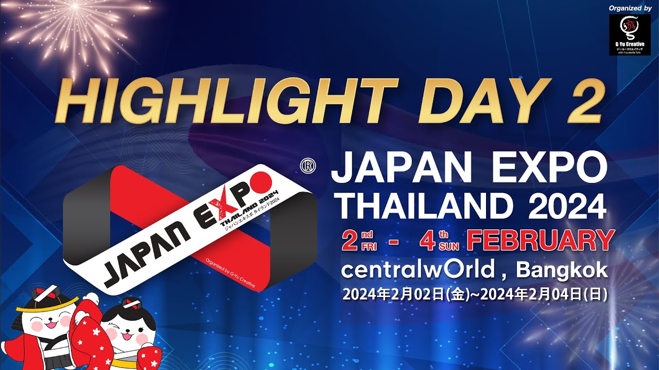 HIGHLIGHT DAY 2 JAPAN EXPO THAILAND 2024 SATURDAY 3rd FEBRUARY 2024