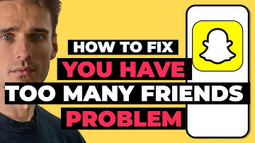 How To Fix You Have Too Many Friends On Snapchat 2025
