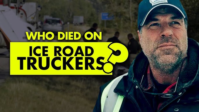Who died on “Ice Road Truckers”? - YouTube