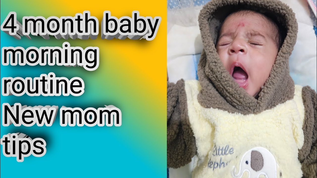 4 Month Baby Morning Routine | Simple and Safe Baby Care | New Mom Tips ...