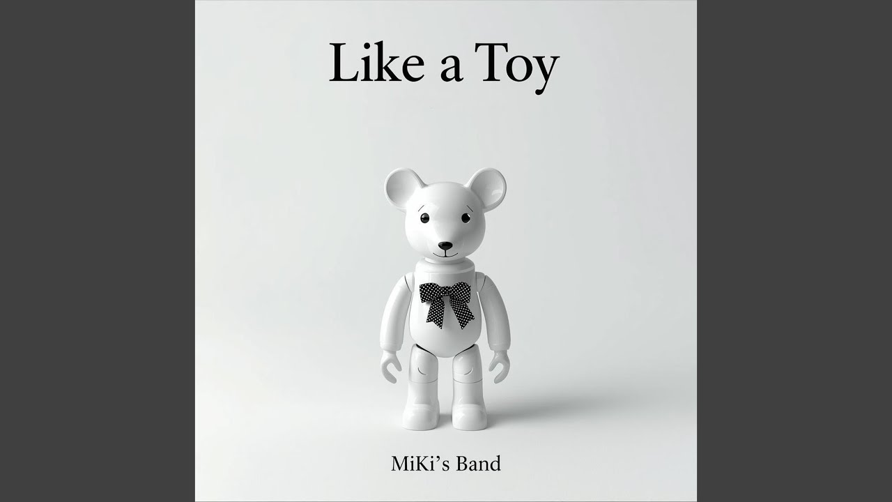 Like a Toy