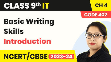 Basic Writing Skills - Introduction | Class 9 Information Technology Chapter 4 (Code 402)