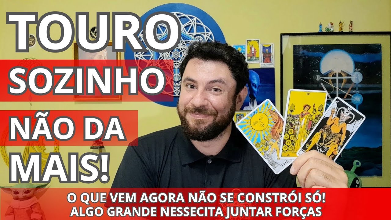 ♉TOURO-O QUE VEM AGORA NÃO SE CONSTRÓI SOZINHO! ALGO GRANDE NECESSITA TER QUE SOMAR E JUNTAR FORÇAS!