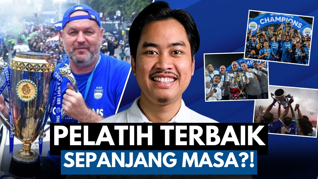 BOJAN HODAK PELATIH TERBAIK PERSIB DAN LIGA INDONESIA?!