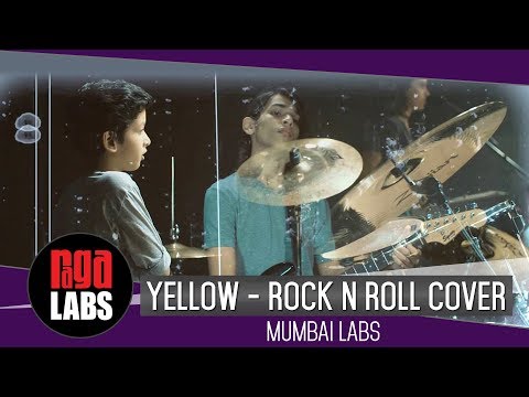 Yellow (Rock and Roll Cover): Mumbai Raga Labs