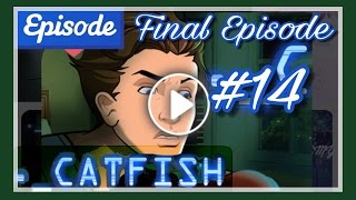 Catfish - Ep 14 || EPISODE INTERACTIVE