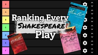 Tier Ranking Every Shakespeare Play