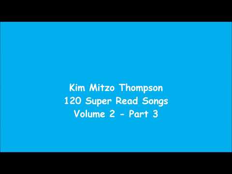 Kim Mitzo Thompson - 120 Super Read Songs Volume Two (Part 3)