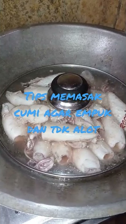 Tips memasak cumi agar empuk dan tdk alot