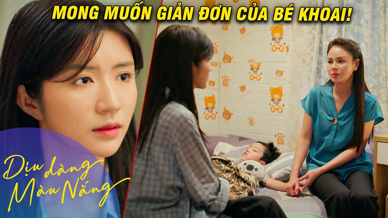 DỊU DÀNG MÀU NẮNG TẬP 24 | Khoai chỉ có MONG MUỐN GIẢN ĐƠN là một gia đình HẠNH PHÚC | VFC OFFICIAL