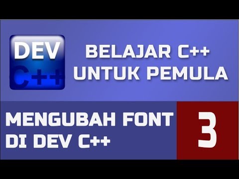 BELAJAR C++ MENGUBAH FONT DI DEV C++ PART 3 - YouTube