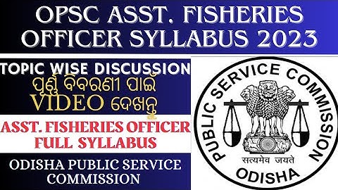OPSC Asst. Fisheries officer Syllabus & Exam pattern 2023 | Odisha Job Advice