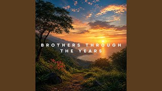 Brother Through the Years - The Fantasi OiOi