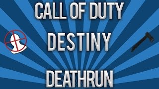 Cod4: Deathrun - Destiny