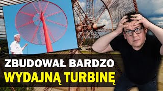 Niespełnione MARZENIE  PRĄD ZA DARMO  Turbina Wiatrowa Józefa ANTOSA  Rębielice Królewskie