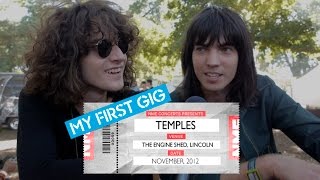 Temples: &#39;Our First Gig Was Like A First Kiss&#39;
