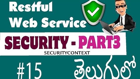 Restful Web Service Security Part 3 Telugu SecurityContext