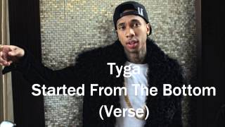 Tyga - Started From The Bottom (Verse)