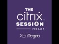 The Citrix Session: Citrix and Chrome OS: Secure, seamless access to all your apps, for all your ...