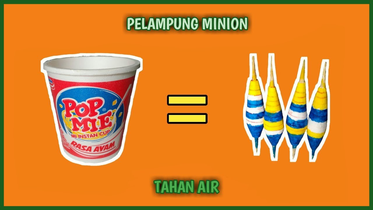 Cara Membuat Pelampung Dari Gabus Bekas Wadah Pop Mie